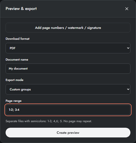 Custom groups use semicolons to separate output files.