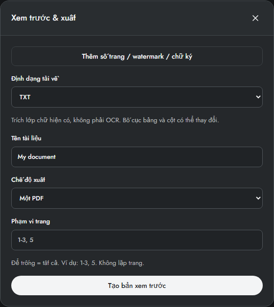 Chọn TXT để trích lớp chữ hiện có, không phải OCR.